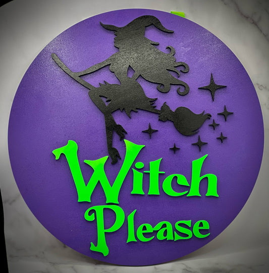 WOOD Witch Please Halloween Decor Sign